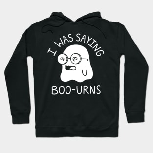 Spooky Season I was saying boo urns - dark shirt Hoodie